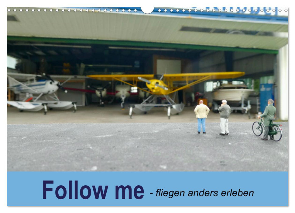 Follow me - fliegen anders erleben (CALVENDO Wandkalender 2025)