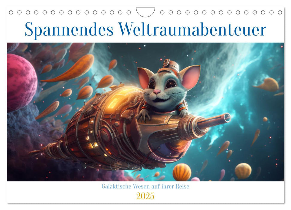 Spannendes Weltraumabenteuer (CALVENDO Wandkalender 2025)