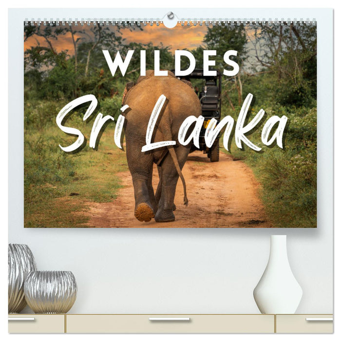 Wildes Sri Lanka (CALVENDO Premium Wandkalender 2025)