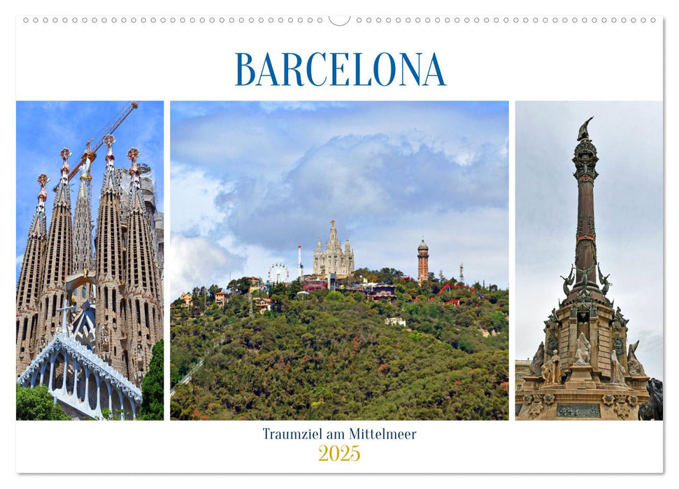 BARCELONA, Traumziel am Mittelmeer (CALVENDO Wandkalender 2025)