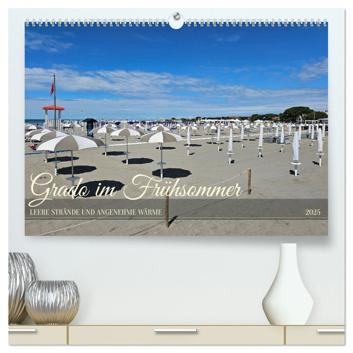 Grado im Frühsommer (CALVENDO Premium Wandkalender 2025)