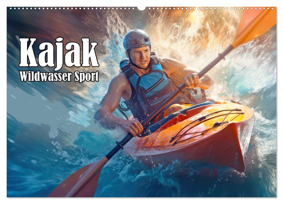 Kayak Wildwasser Sport (CALVENDO Wandkalender 2025)