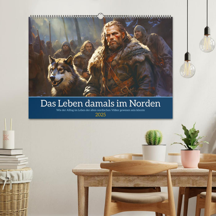 Das Leben damals im Norden (CALVENDO Wandkalender 2025)