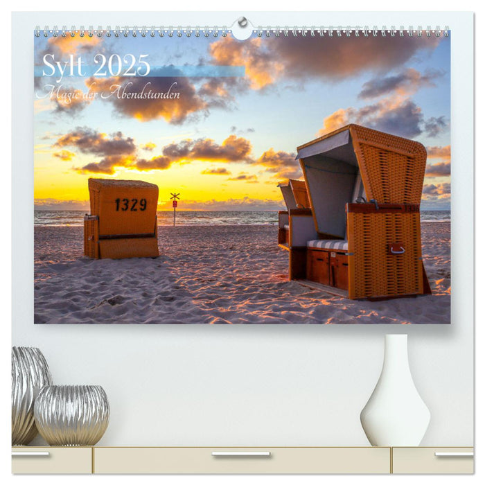 Sylt - Magie der Abendstunden (CALVENDO Premium Wandkalender 2025)