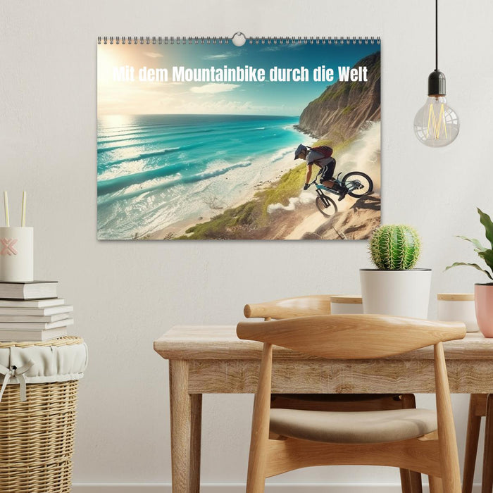 Mit dem Mountainbike durch die Welt (CALVENDO Wandkalender 2025)