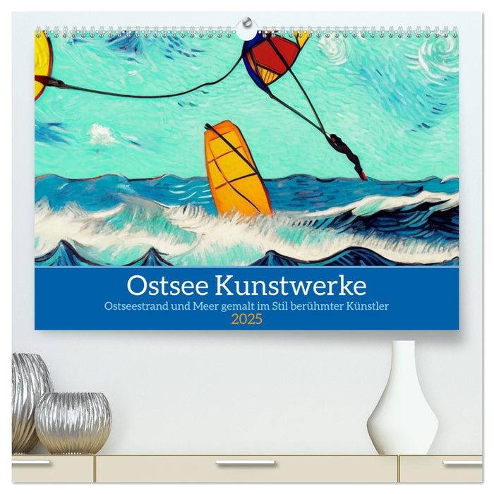 Ostsee Kunstwerke (CALVENDO Premium Wandkalender 2025)