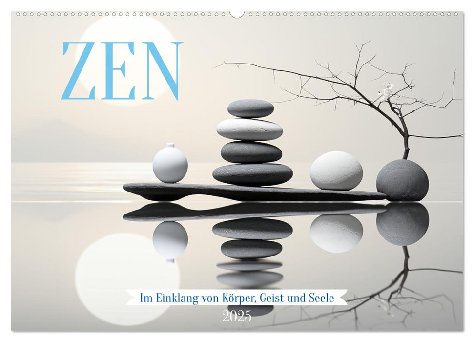 Zen (CALVENDO Wandkalender 2025)