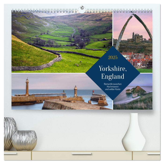 Yorkshire, England: Romantik zwischen Hochmooren und wilder Küste (CALVENDO Premium Wandkalender 2025)