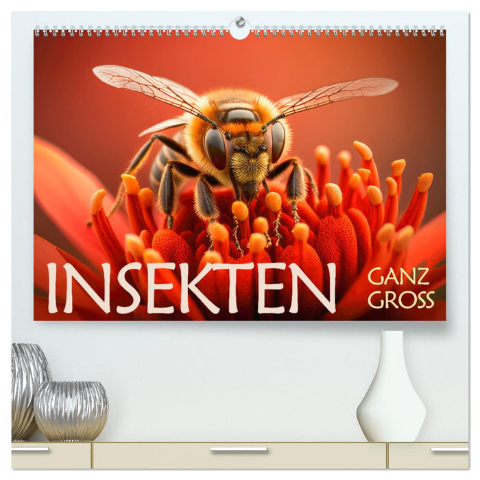 Insekten ganz gross (CALVENDO Premium Wandkalender 2025)