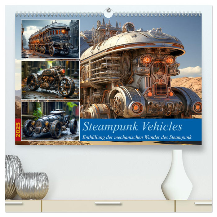 Steampunk Vehicles (CALVENDO Premium Wandkalender 2025)