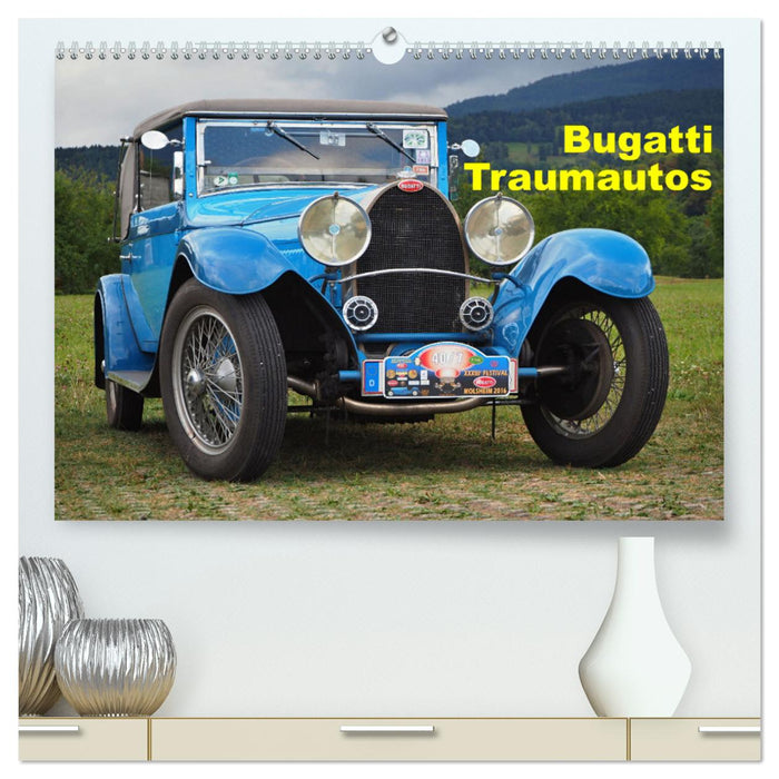 Bugatti Traumautos (CALVENDO Premium Wandkalender 2025)