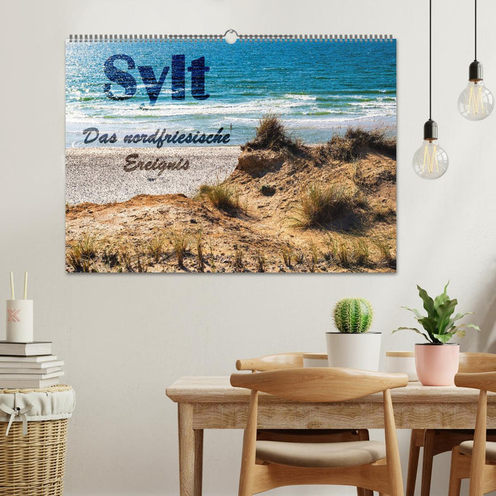 Sylt - Das nordfriesische Ereignis (CALVENDO Wandkalender 2025)