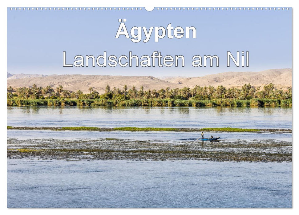 Ägypten Landschaften am Nil (CALVENDO Wandkalender 2025)