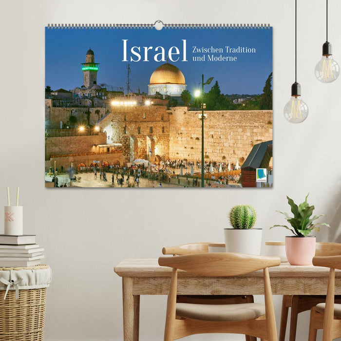 Zwischen Tradition und Moderne: Israel (CALVENDO Wandkalender 2025)