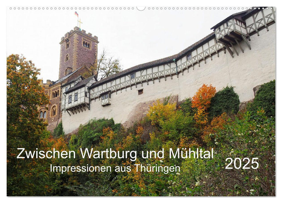 Zwischen Wartburg und Mühltal (CALVENDO Wandkalender 2025)