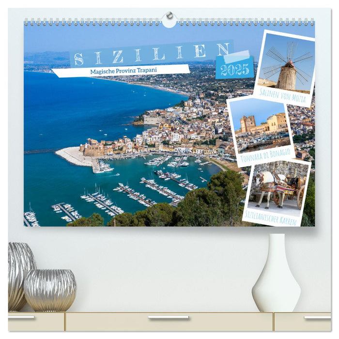 Sizilien - Magische Provinz Trapani (CALVENDO Premium Wandkalender 2025)