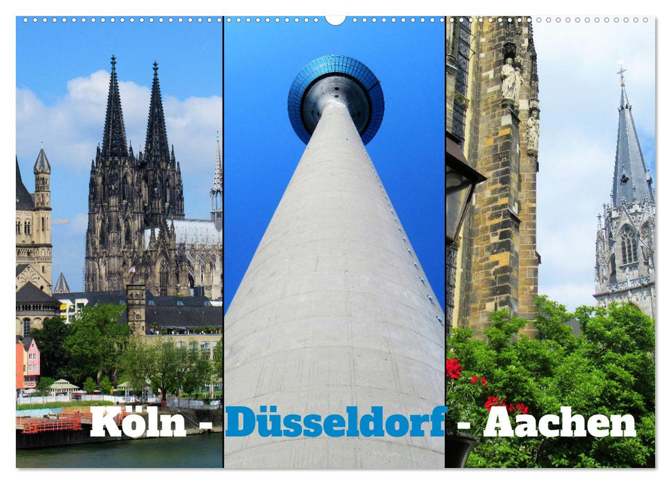 Köln, Düsseldorf, Aachen (CALVENDO Wandkalender 2025)