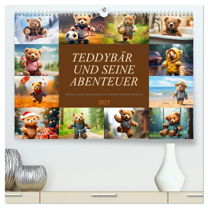 Teddybär und seine Abenteuer (CALVENDO Premium Wandkalender 2025)