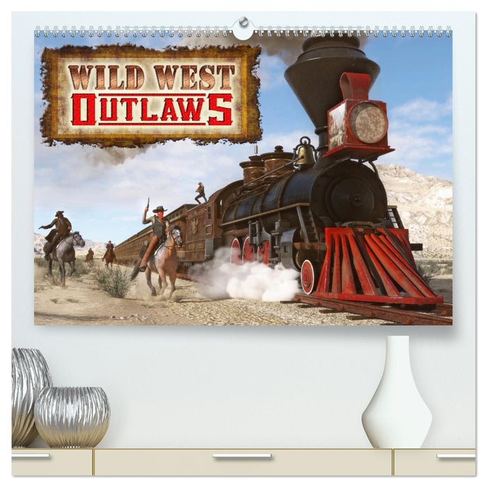 Wild West Outlaws (CALVENDO Premium Wandkalender 2025)