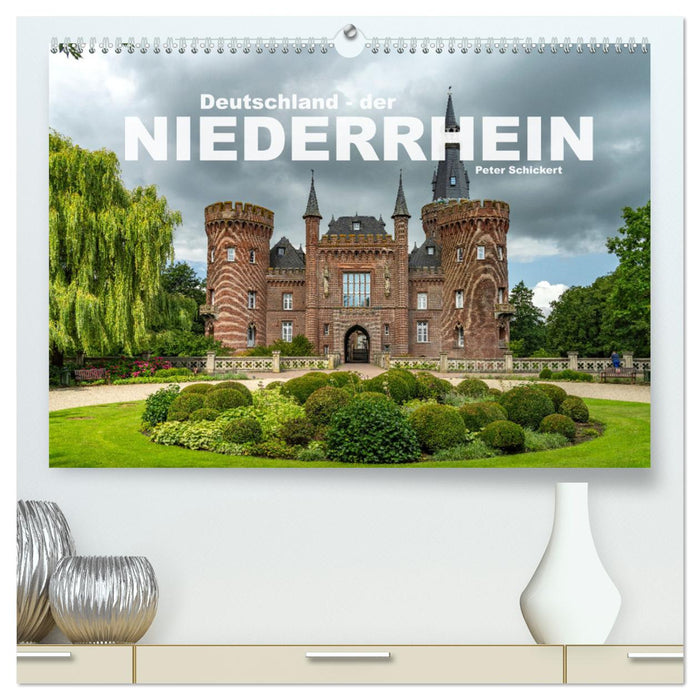 Deutschland - der Niederrhein (CALVENDO Premium Wandkalender 2025)