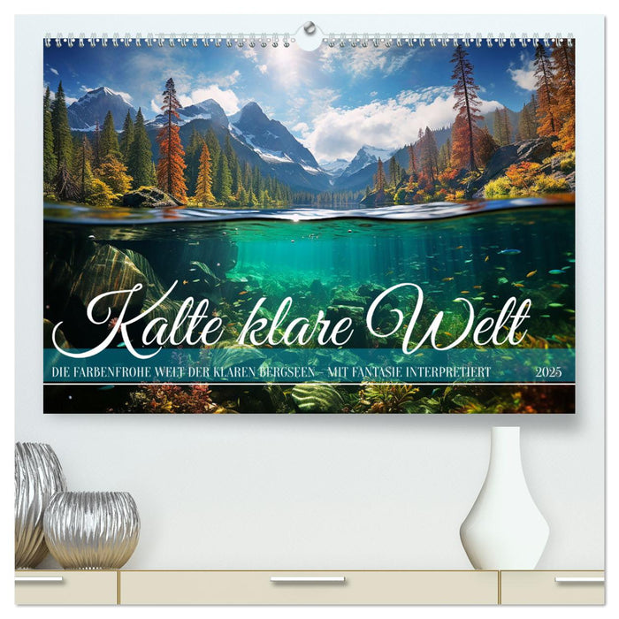 Kalte klare Welt (CALVENDO Premium Wandkalender 2025)