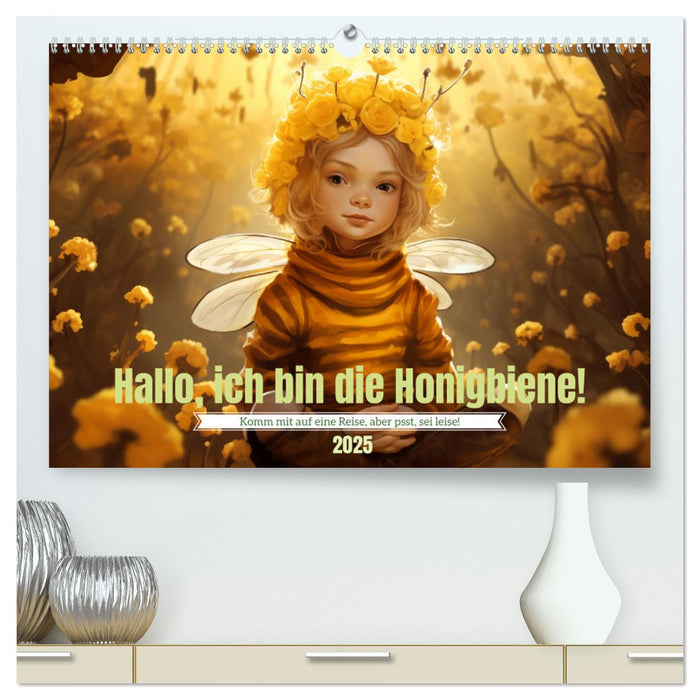 Hallo! Ich bin die Honigbiene (CALVENDO Premium Wandkalender 2025)