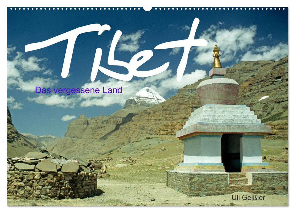 Tibet Das vergessene Land (CALVENDO Wandkalender 2025)