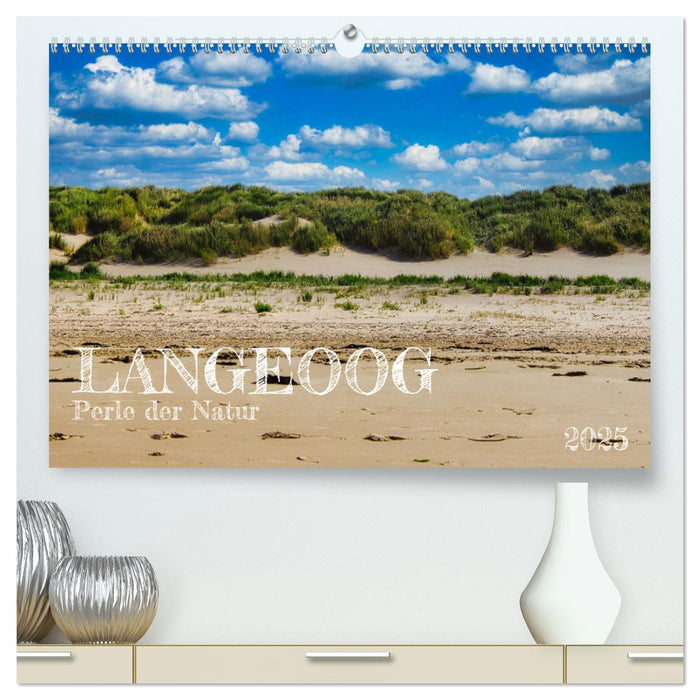 Langeoog - Perle der Natur (CALVENDO Premium Wandkalender 2025)