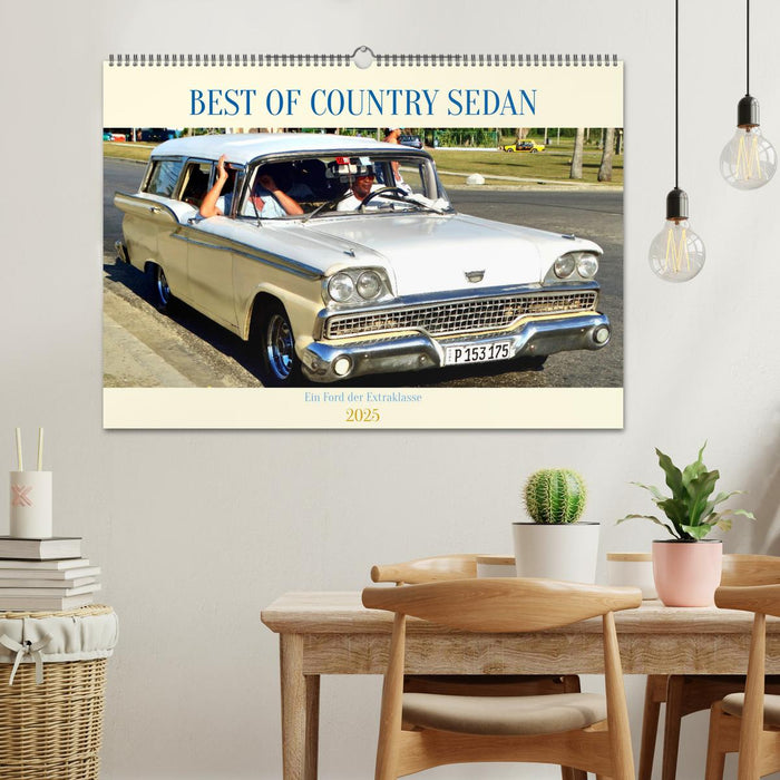 BEST OF COUNTRY SEDAN - Ein Ford der Extraklasse (CALVENDO Wandkalender 2025)