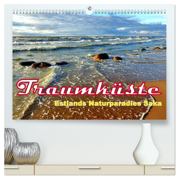 Traumküste - Estlands Naturparadies Saka (CALVENDO Premium Wandkalender 2025)