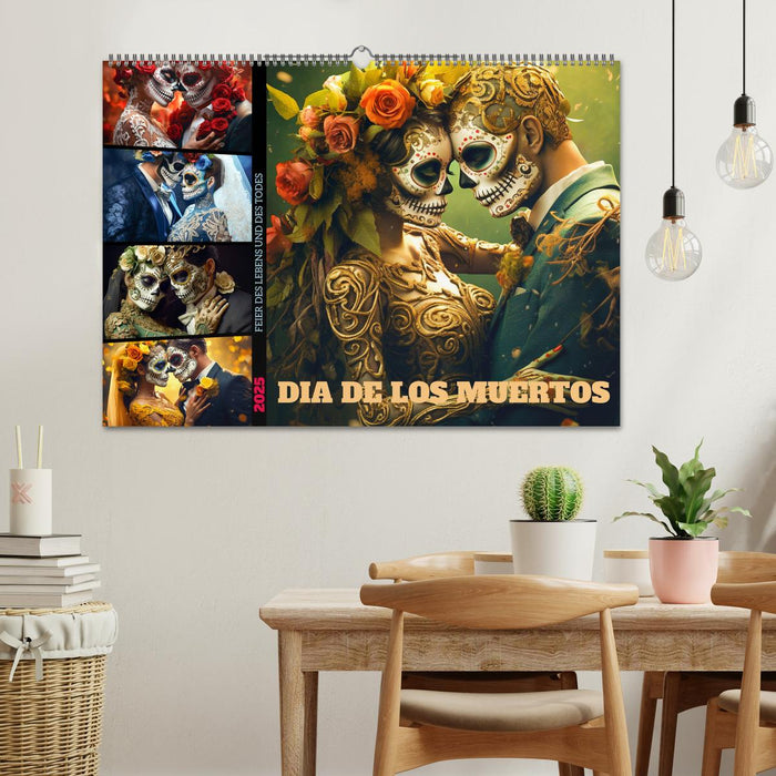 Dia de los Muertos - Feier des Lebens und des Todes (CALVENDO Wandkalender 2025)