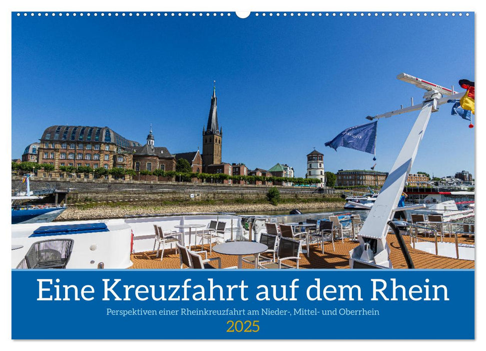 Eine Kreuzfahrt auf dem Rhein (CALVENDO Wandkalender 2025)