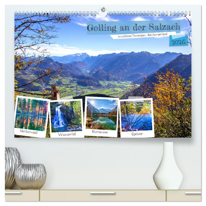 Golling an der Salzach (CALVENDO Premium Wandkalender 2025)