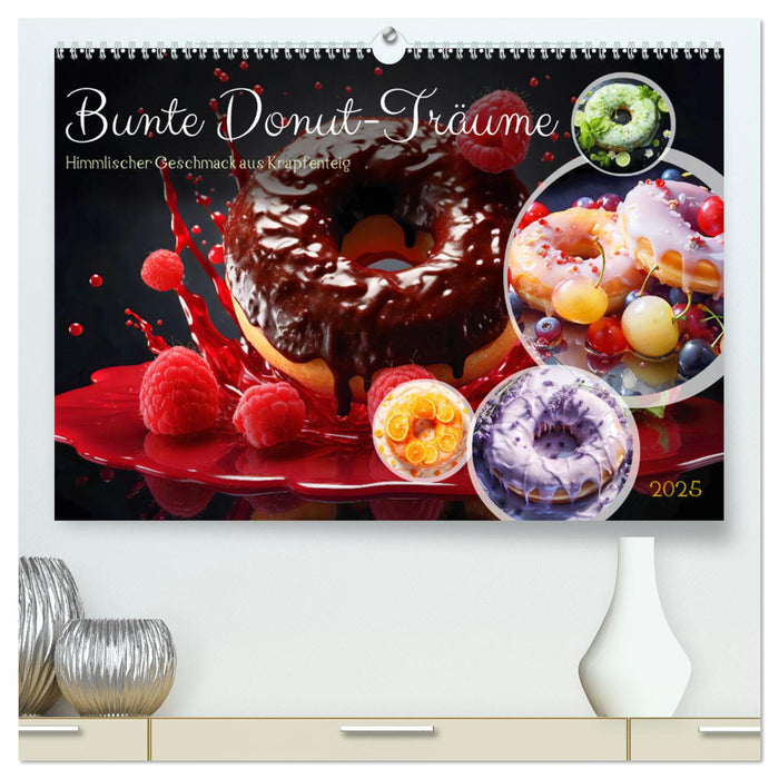 Bunte Donut-Träume - Himmlischer Geschmack aus Krapfenteig (CALVENDO Premium Wandkalender 2025)