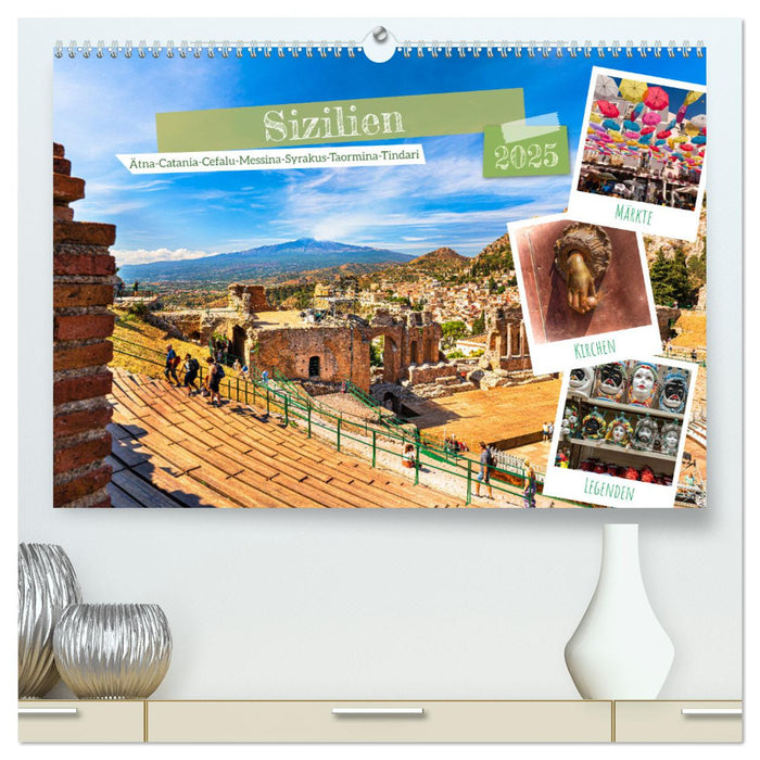 Sizilien, Ätna-Catania-Cefalu-Messina-Syrakus-Taormina-Tindari (CALVENDO Premium Wandkalender 2025)