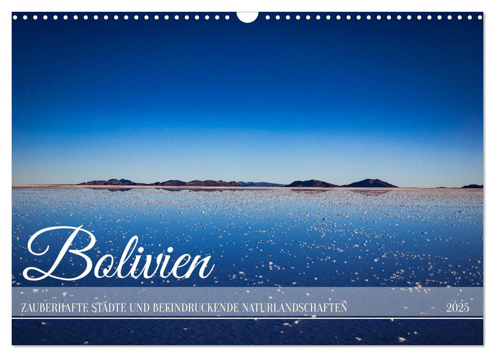 Bolivien - Zauberhafte Städte und beeindruckende Naturlandschaften (CALVENDO Wandkalender 2025)