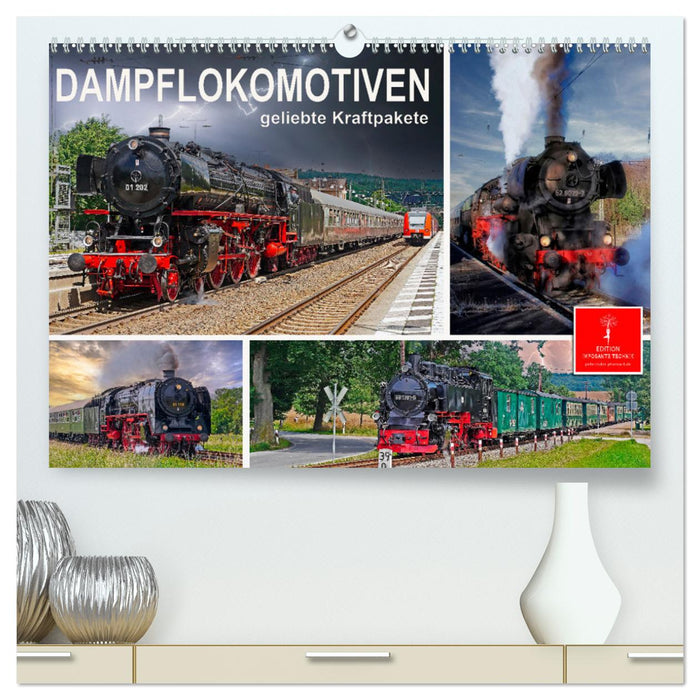 Dampflokomotiven - geliebte Kraftpakete (CALVENDO Premium Wandkalender 2025)