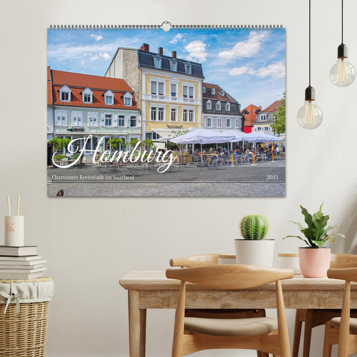 Homburg - Charmante Kreisstadt im Saarland (CALVENDO Wandkalender 2025)