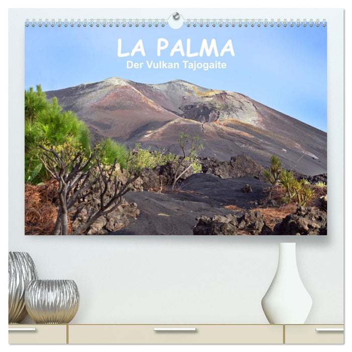 La Palma - der Vulkan Tajogaite (CALVENDO Premium Wandkalender 2025)