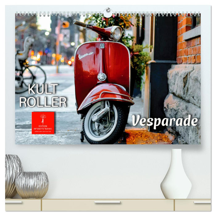 Kult Roller - Vesparade (CALVENDO Premium Wandkalender 2025)