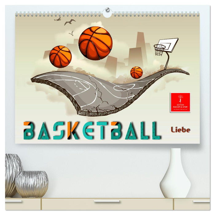 Basketball Liebe (CALVENDO Premium Wandkalender 2025)