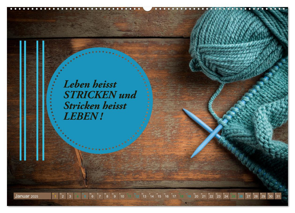 WOLLE Stricken ist eine Passion (CALVENDO Premium Wandkalender 2025)