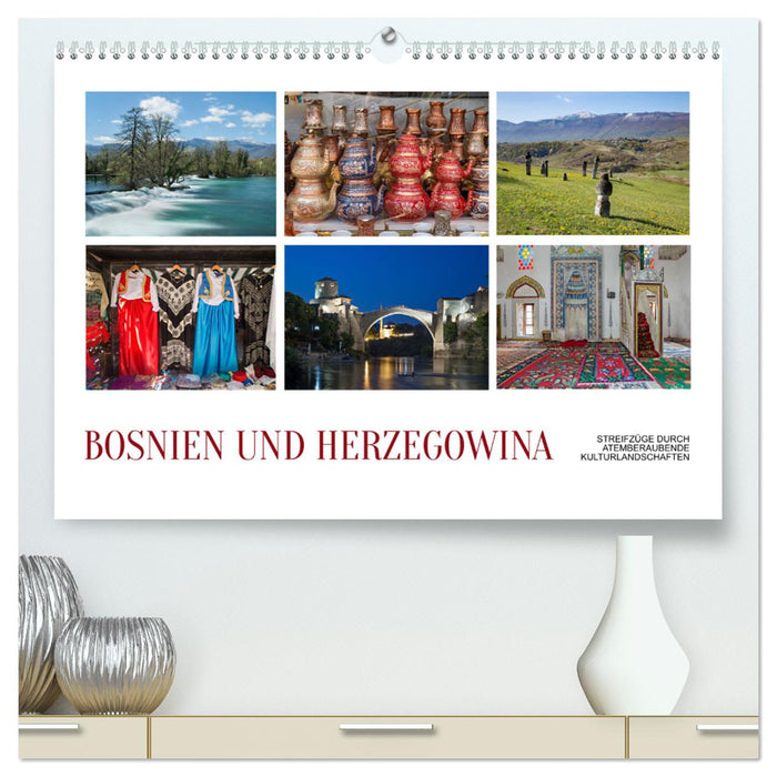 Bosnien und Herzegowina - Streifzüge durch atemberaubende Kulturlandschaften (CALVENDO Premium Wandkalender 2025)