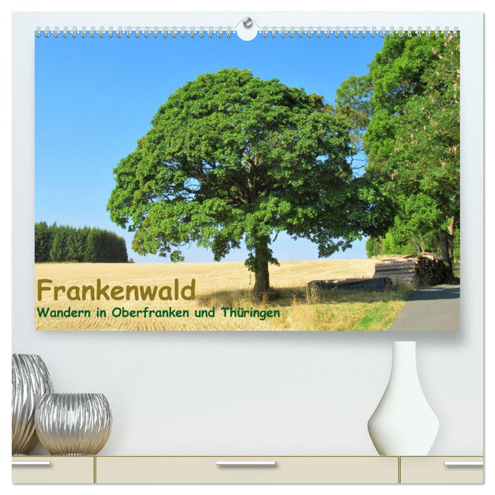 Frankenwald - Wandern in Oberfranken und Thüringen (CALVENDO Premium Wandkalender 2025)