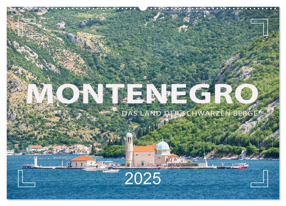 Montenegro - Das Land der schwarzen Berge (CALVENDO Wandkalender 2025)