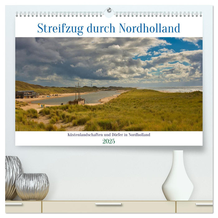 Streifzug durch Nordholland (CALVENDO Premium Wandkalender 2025)