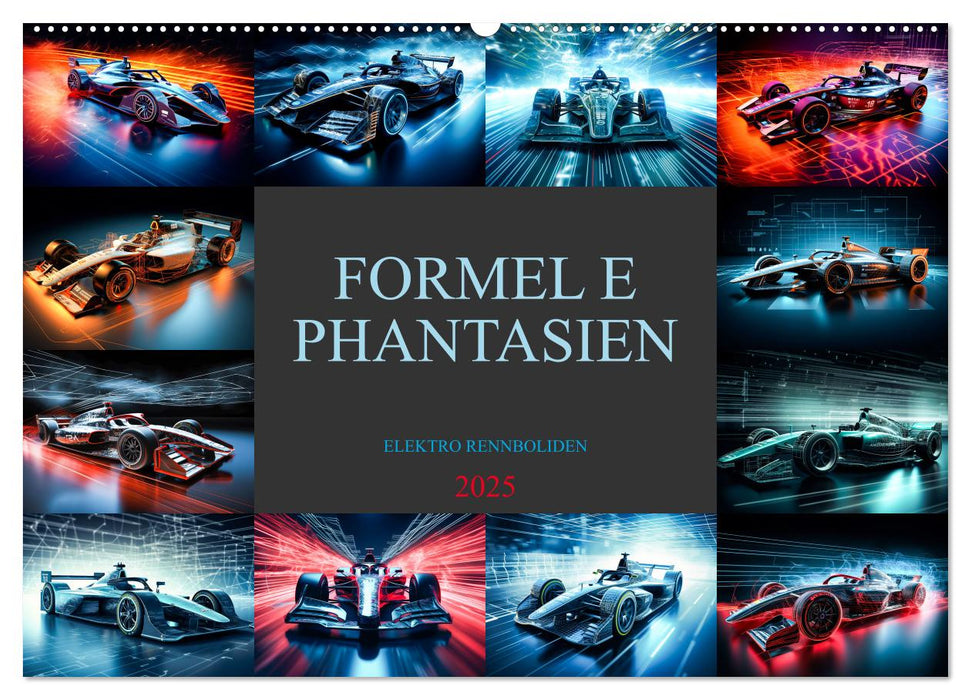 Formel E Phantasien (CALVENDO Wandkalender 2025)