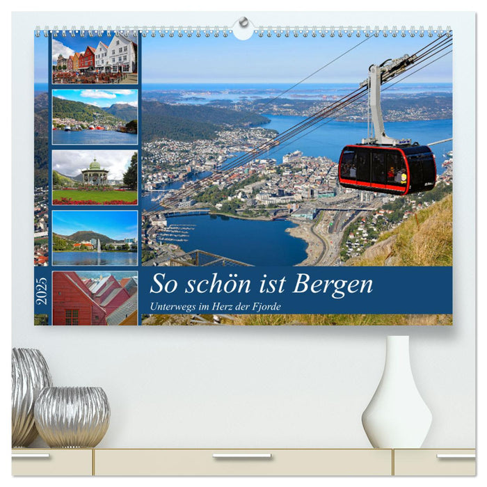 So schön ist Bergen (CALVENDO Premium Wandkalender 2025)