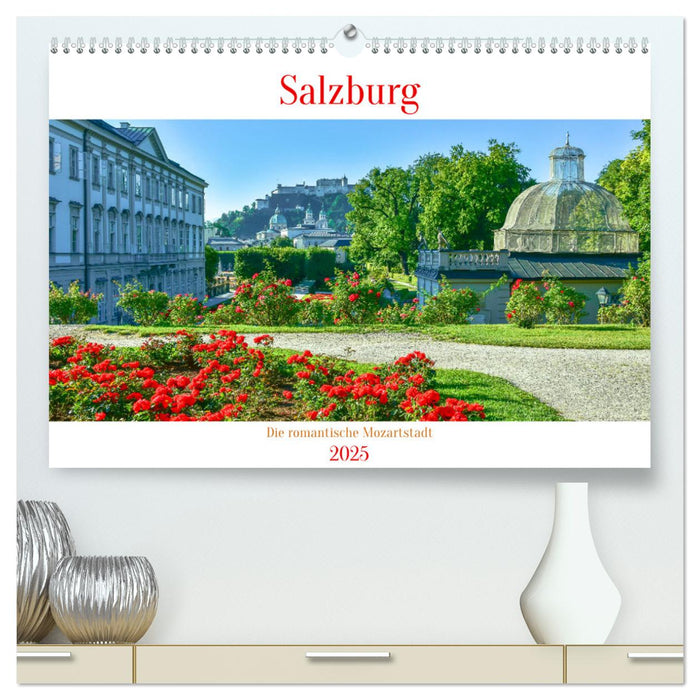 Salzburg - Die romantische Mozartstadt (CALVENDO Premium Wandkalender 2025)