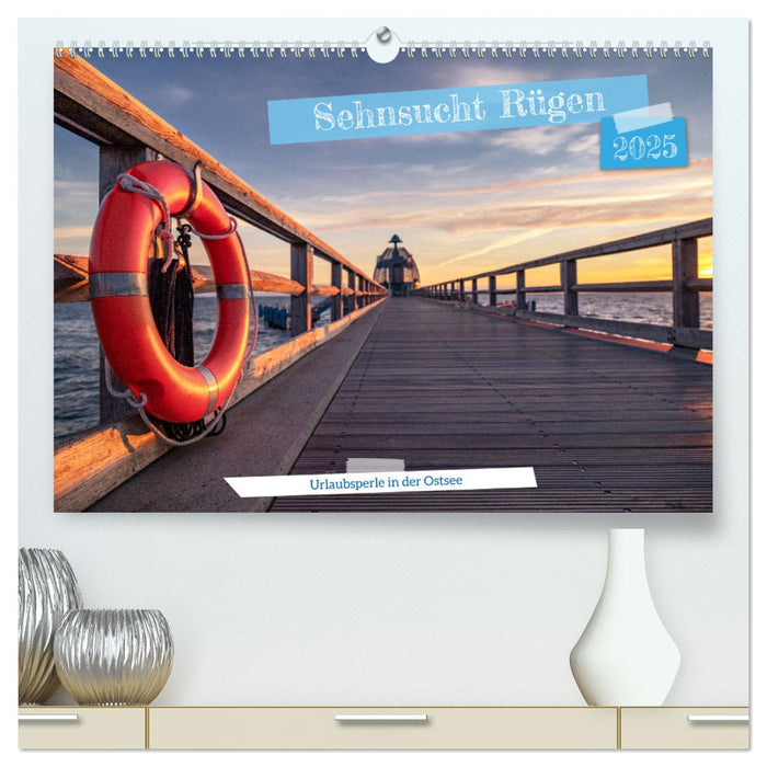 Sehnsucht Rügen (CALVENDO Premium Wandkalender 2025)